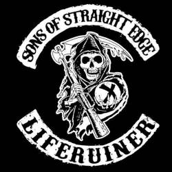 Liferuiner : Sons of Straight Edge